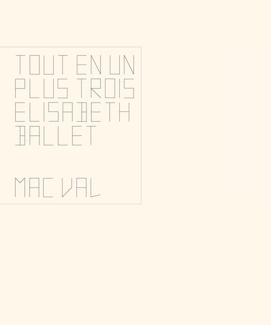 Catalogue de l'exposition « Tout En Un Plus Trois » d'Élisabeth Ballet